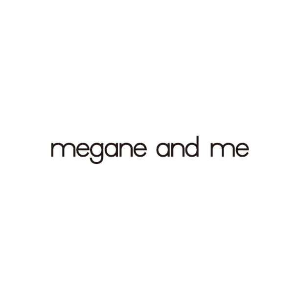 megane and me